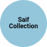 Business logo of Saif collection