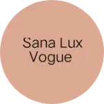 Business logo of SANA LUX VOGUE