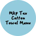 Business logo of MKP TEX cotton towel manufacturing