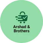 Business logo of Arshad & brothers