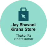 Business logo of Jay bhavani kirana store