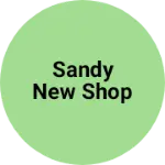 Business logo of Sandy new shop