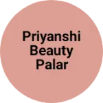 Business logo of Priyanshi beauty palar lawayan jaunpur