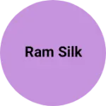 Business logo of RAM SILK