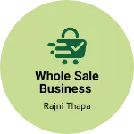 Business logo of Whole sale business
