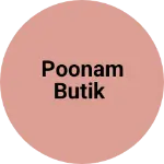 Business logo of Poonam butik