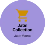 Business logo of Jatin collection