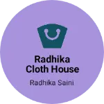 Business logo of Radhika cloth house