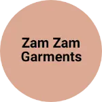Business logo of Zam Zam Garments