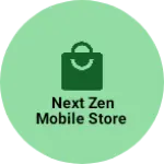 Business logo of Next Zen Mobile Store