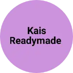Business logo of Kais readymade