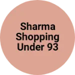Business logo of Sharma shopping under 93