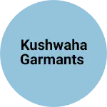 Business logo of Kushwaha garmants