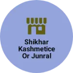 Business logo of Shikhar kashmetice or junral store
