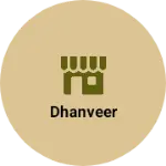 Business logo of Dhanveer
