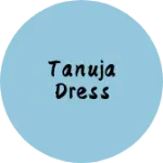 Business logo of Tanuja dress