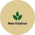 Business logo of New faishon