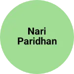 Business logo of Nari paridhan