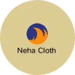 Business logo of Neha cloth