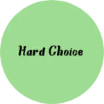 Business logo of Hard choice