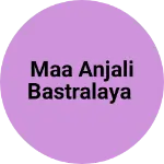 Business logo of Maa Anjali bastralaya
