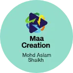 Business logo of Maa creation