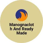 Business logo of Manognacloth and ready made