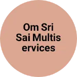 Business logo of om sri sai multiservices hut