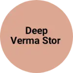 Business logo of Deep verma stor