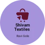 Business logo of Shivam Textiles