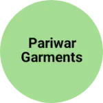 Business logo of Pariwar Garments