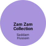 Business logo of Zam zam collection