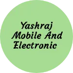 Business logo of Yashraj mobile and electronic