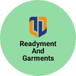 Business logo of Readyment and garments