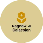 Business logo of Raghaw ji calacsion