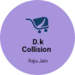 Business logo of D.k collision