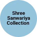 Business logo of Shree sanwariya collection