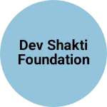 Business logo of Dev shakti foundation