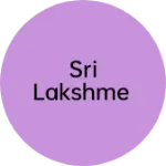 Business logo of Sri Lakshme