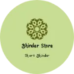 Business logo of Bhinder store