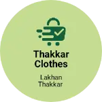 Business logo of Thakkar clothes