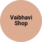 Business logo of Vaibhavi shop