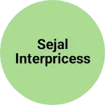 Business logo of Sejal interpricess
