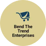 Business logo of Bend the trend enterprises