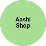 Business logo of Aashi shop