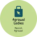 Business logo of Agrawal ladies garments