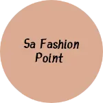 Business logo of Sa fashion point