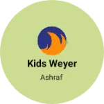 Business logo of Kids weyer