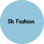 Business logo of SH Fashion