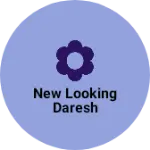 Business logo of New looking daresh
